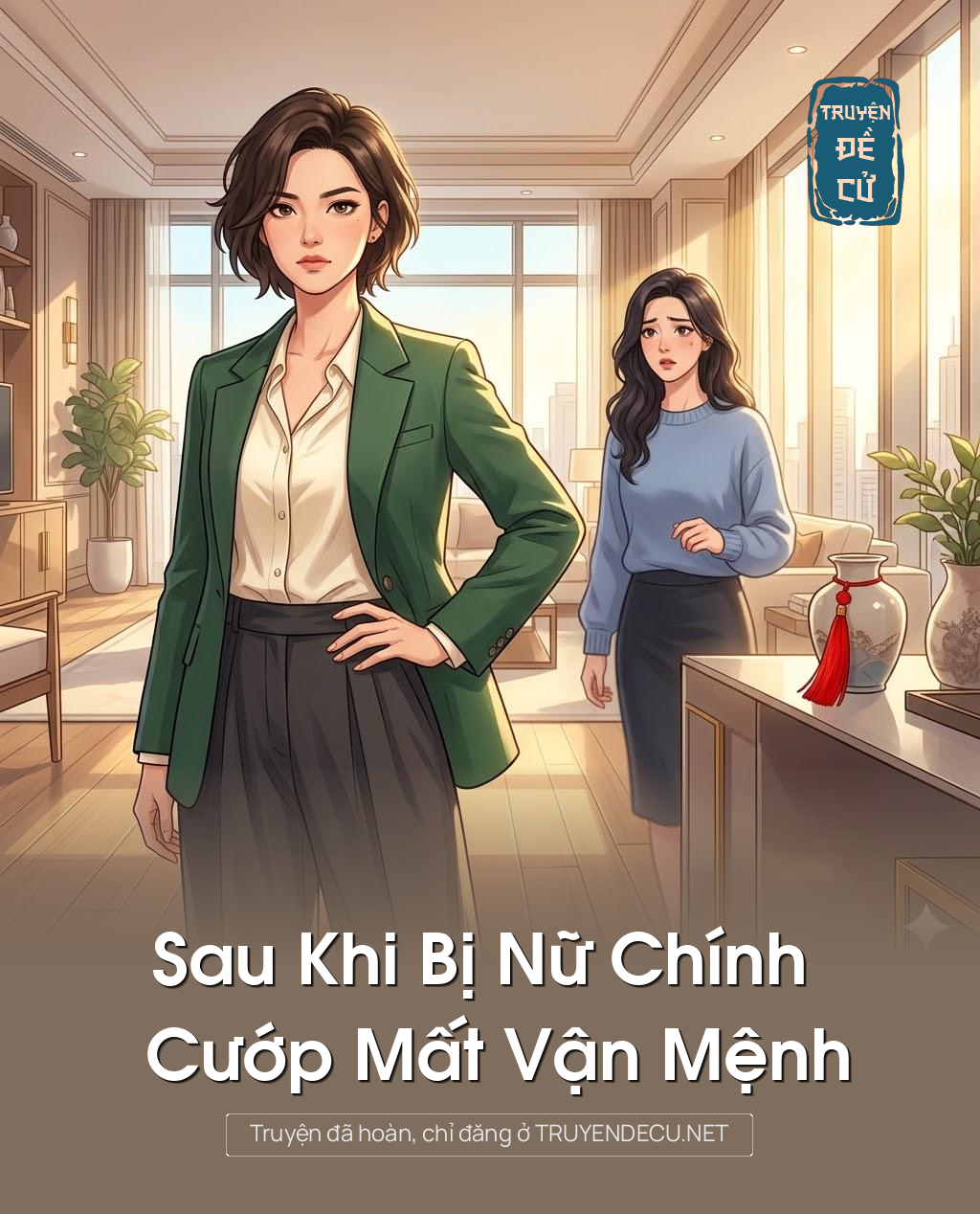 
                            Sau Khi Bị Nữ Chính Cướp Mất Vận Mệnh
