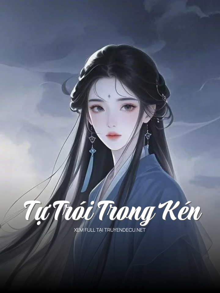
                            Tự Trói Trong Kén