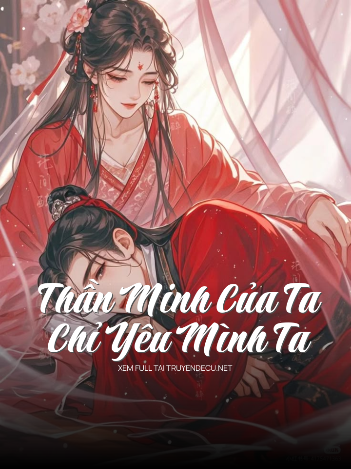 Thần Minh Của Ta Chỉ Yêu Mình Ta