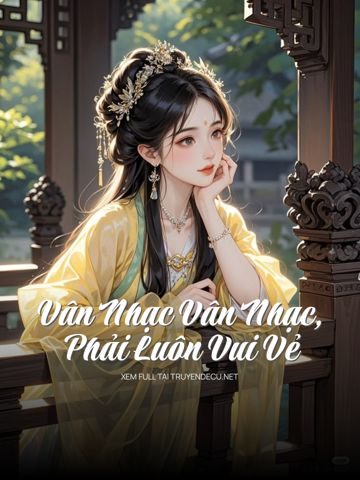 Vân Nhạc Vân Nhạc, Phải Luôn Vui Vẻ