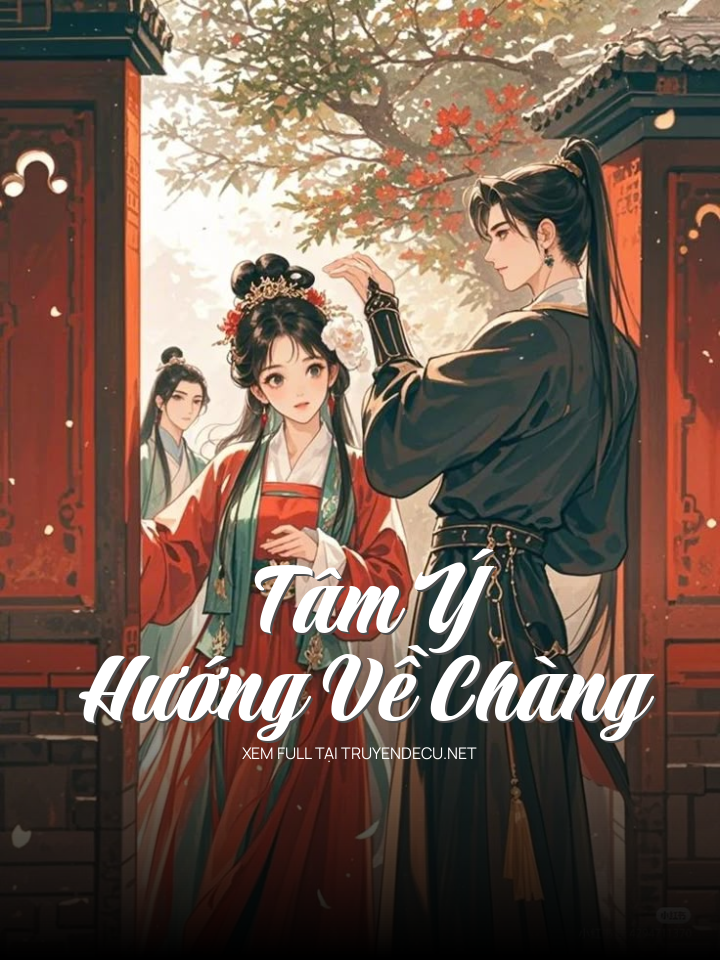 
                            Tâm Ý Hướng Về Chàng