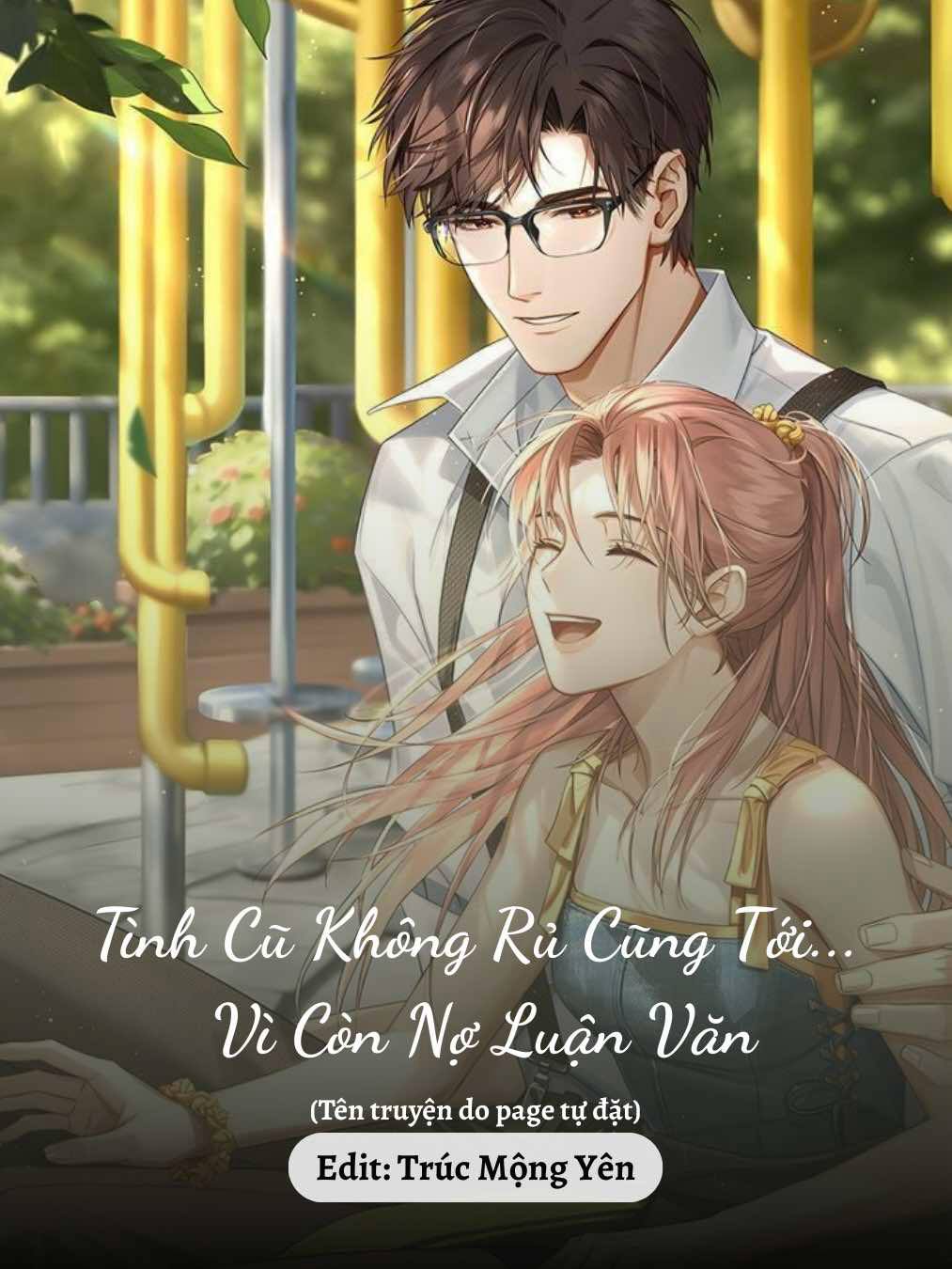 
                            Tình Cũ Không Rủ Cũng Tới… Vì Còn Nợ Luận Văn