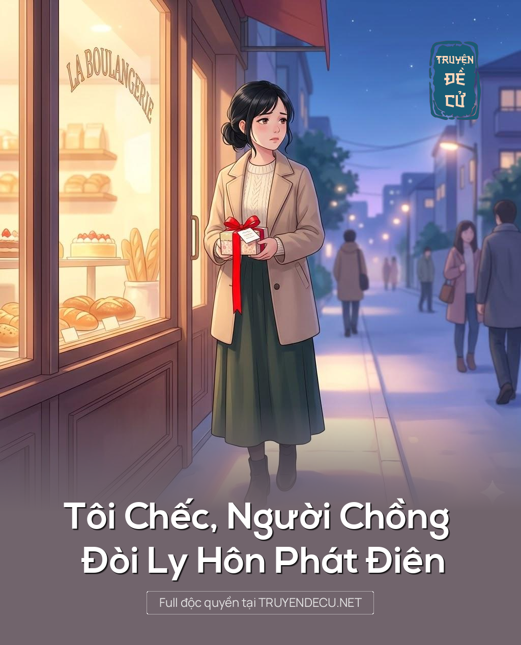 
                            Tôi Chếc, Người Chồng Đòi Ly Hôn Phát Điên
