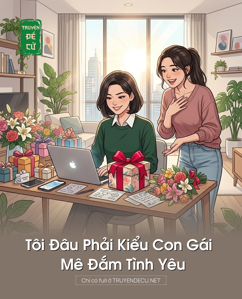 
                            Tôi Đâu Phải Kiểu Con Gái Mê Đắm Tình Yêu