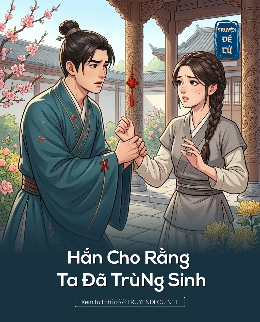 
                            Hắn Cho Rằng Ta Đã TrùNg Sinh