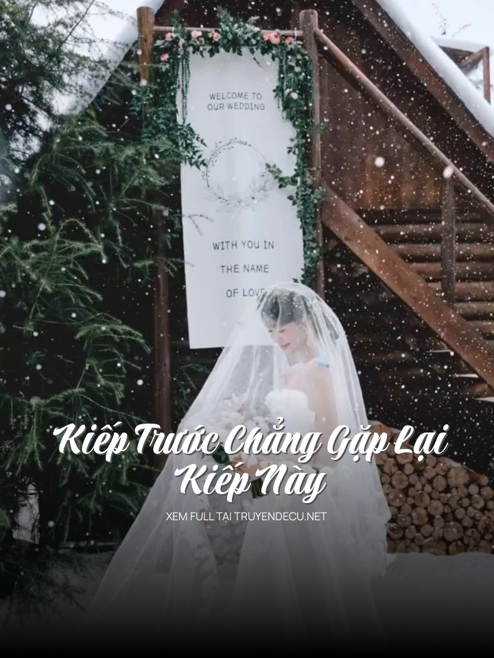 Kiếp Trước Chẳng Gặp Lại Kiếp Này