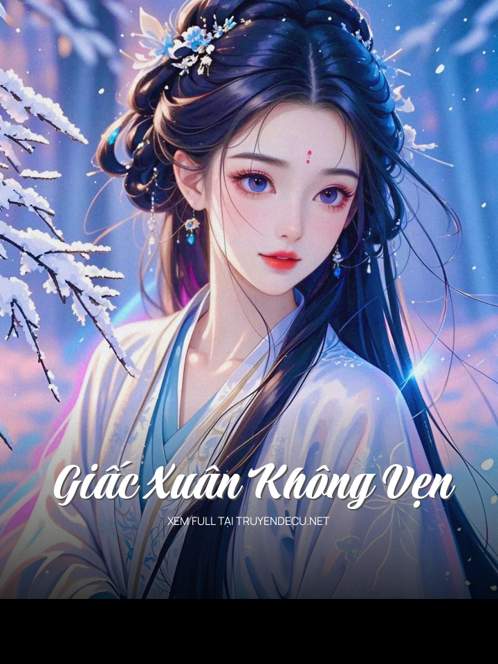 
                            Giấc Xuân Không Vẹn