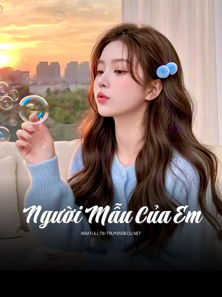 
                            Người Mẫu Của Em