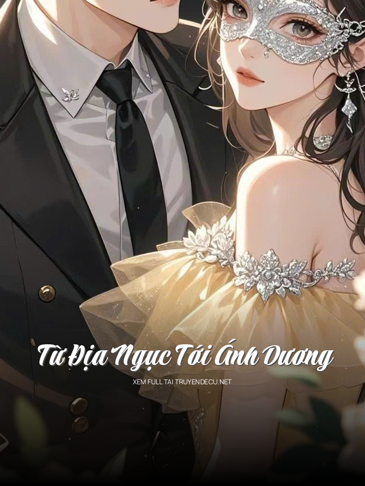 
                            Từ Địa Ngục Tới Ánh Dương