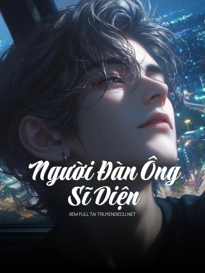 
                            Người Đàn Ông Sĩ Diện