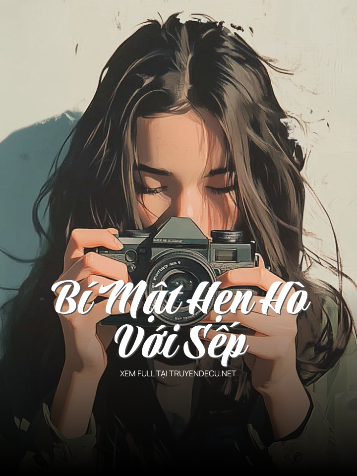 
                            Bí Mật Hẹn Hò Với Sếp