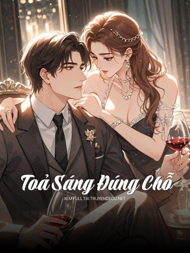 
                            Toả Sáng Đúng Chỗ