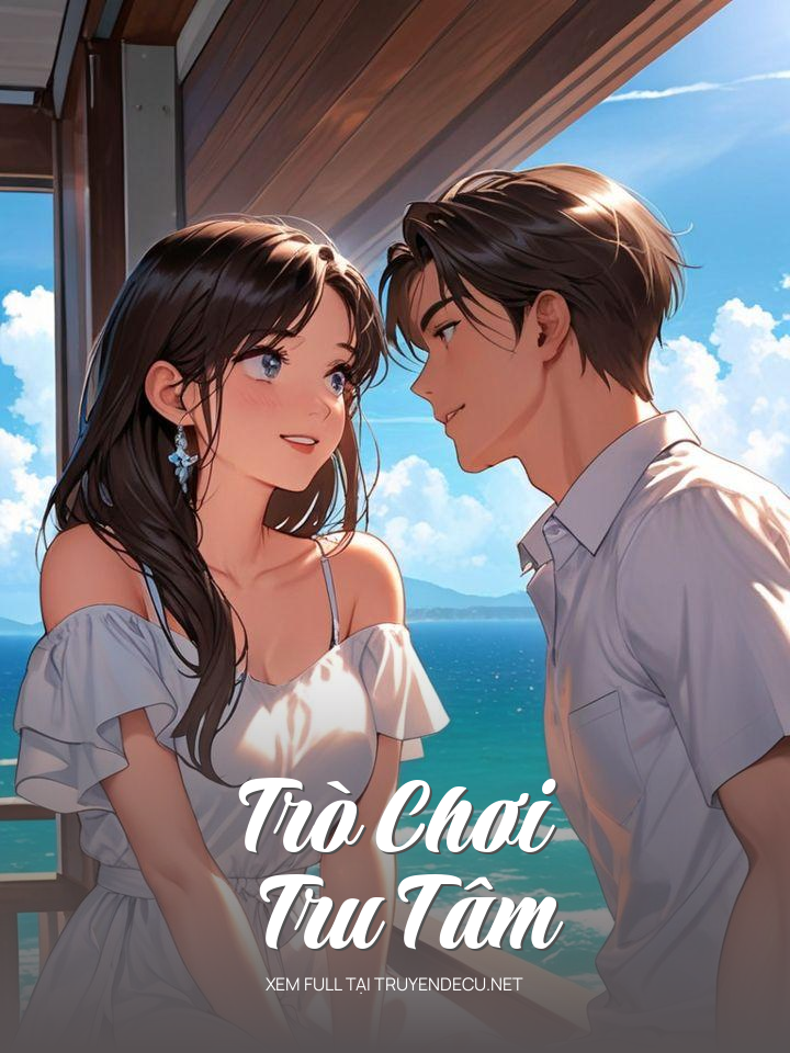 
                            Trò Chơi Tru Tâm