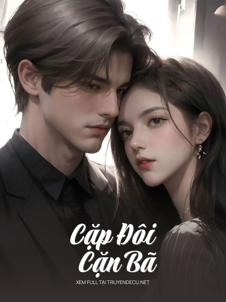 
                            Cặp Đôi Cặn Bã