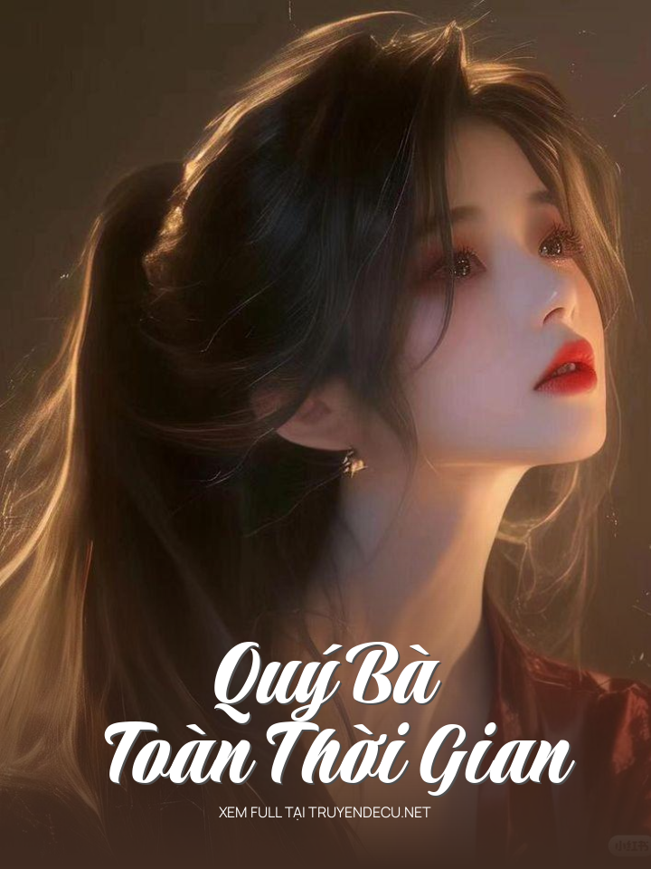 
                            Quý Bà Toàn Thời Gian