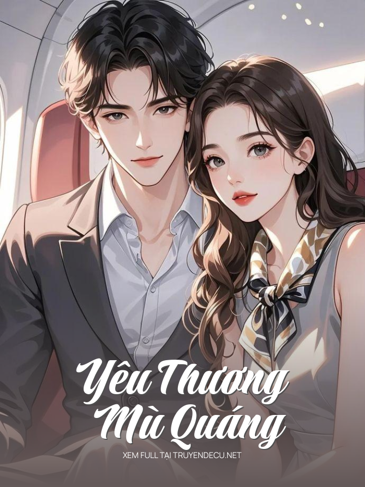 
                            Yêu Thương Mù Quáng