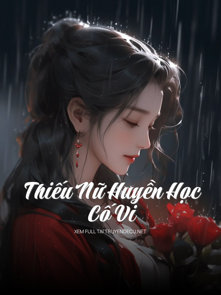 
                            Thiếu Nữ Huyền Học Cố Vi