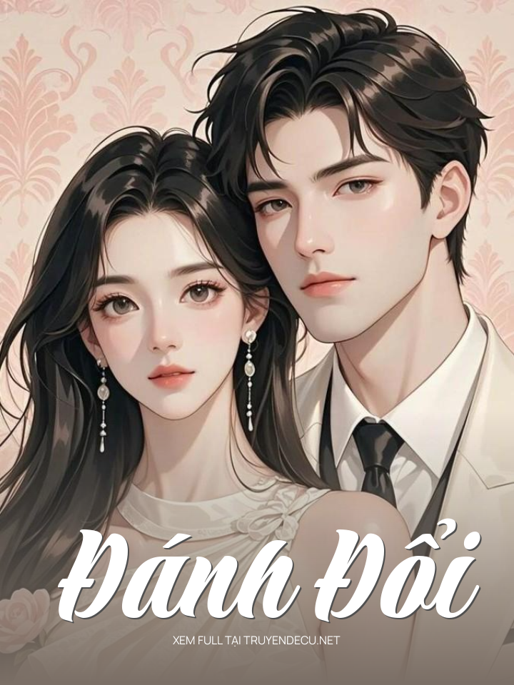 
                            Đánh Đổi