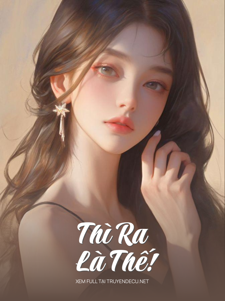 
                            Thì Ra Là Thế!