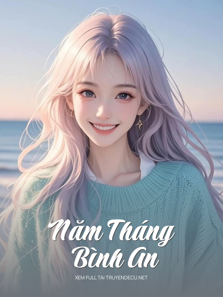 
                            Năm Tháng Bình An