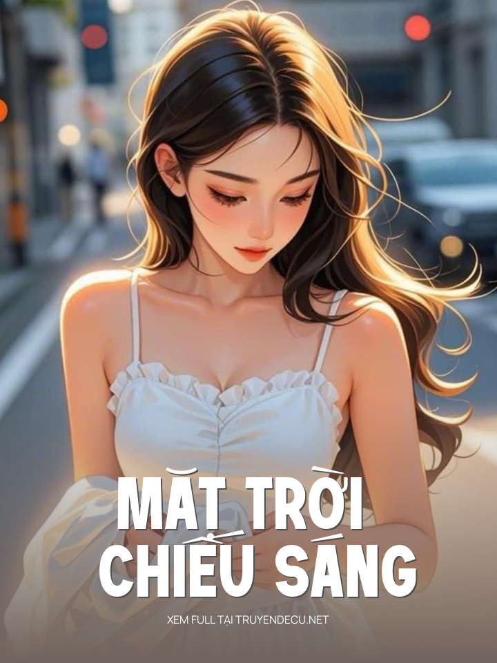 
                            MặT TrờI ChiếU SáNg