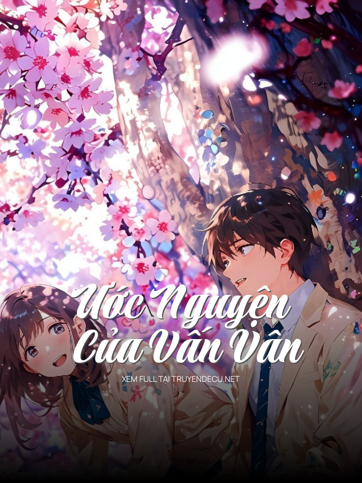 Ước Nguyện Của Vấn Vân