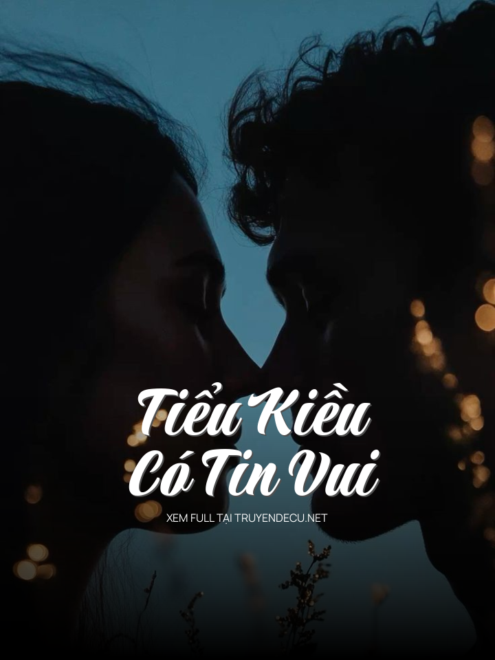 Tiểu Kiều Có Tin Vui