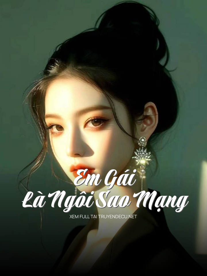 
                            Em Gái Là Ngôi Sao Mạng