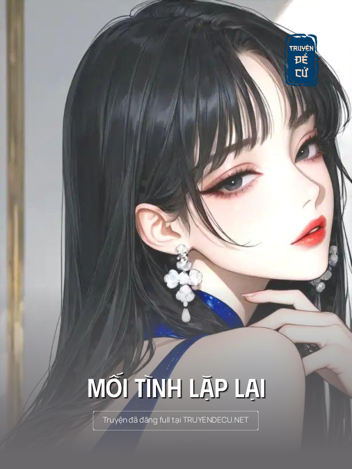 
                            Mối Tình Lặp Lại