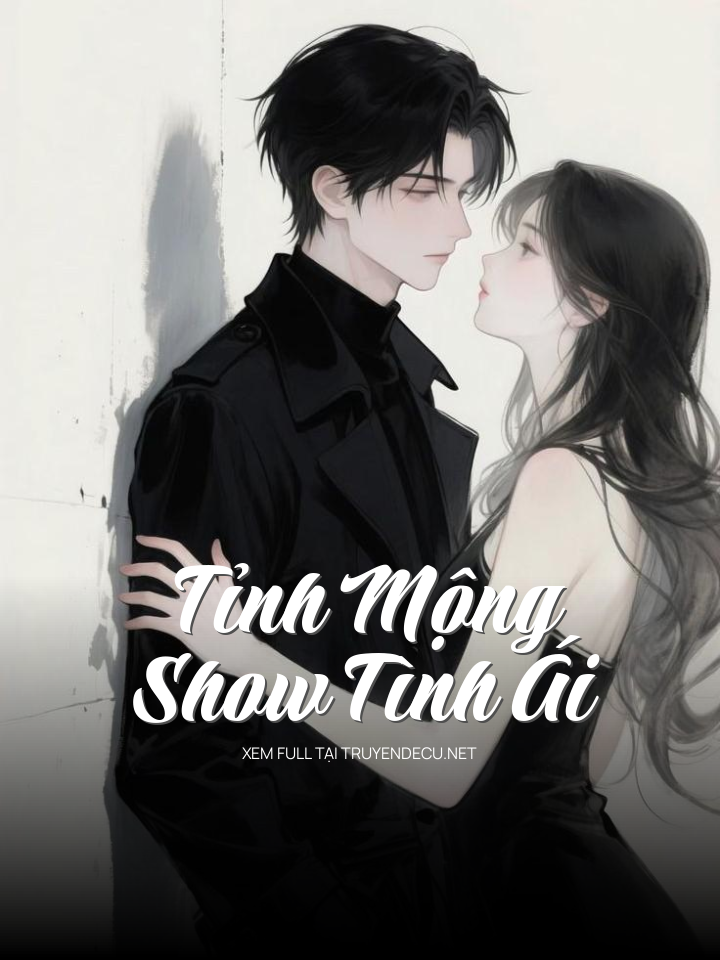 Tỉnh Mộng Show Tình Ái