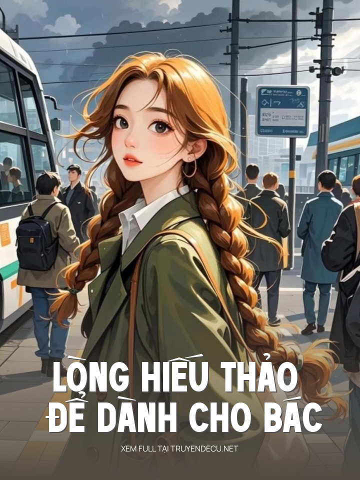 
                            Lòng Hiếu Thảo Để Dành Cho Bác