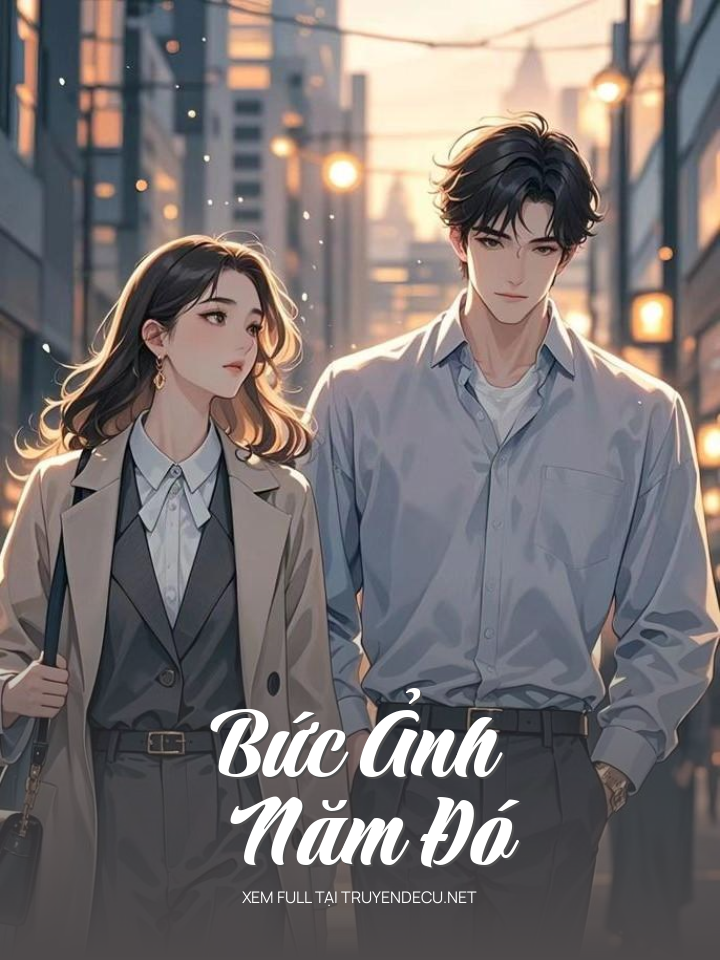 
                            Bức Ảnh Năm Đó
