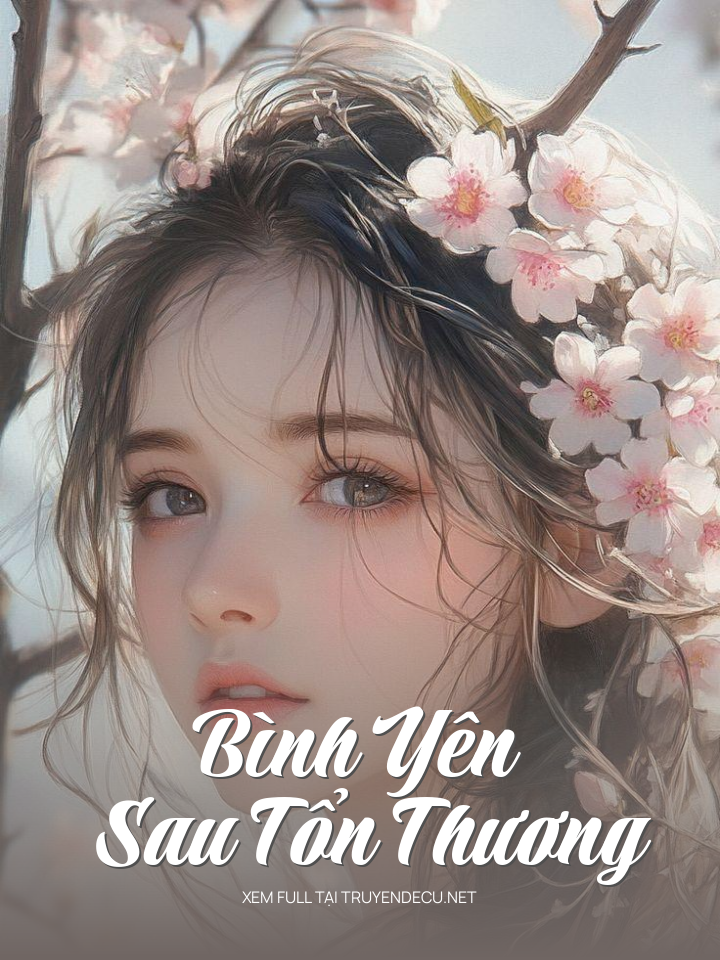 
                            Bình Yên Sau Tổn Thương