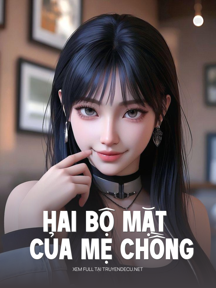 
                            Hai Bộ Mặt Của Mẹ Chồng