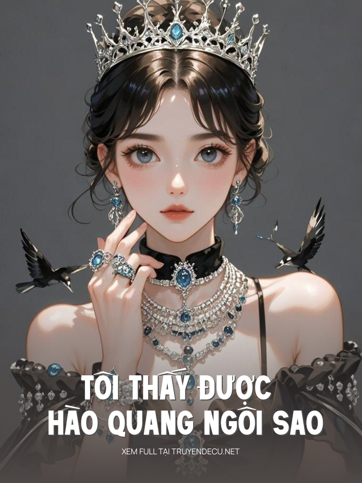 
                            Tôi Thấy Được Hào Quang Ngôi Sao