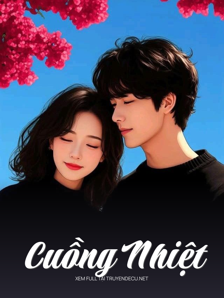 
                            Cuồng Nhiệt