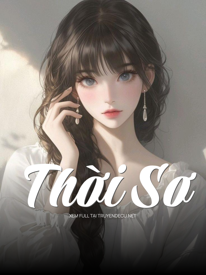 
                            Thời Sơ