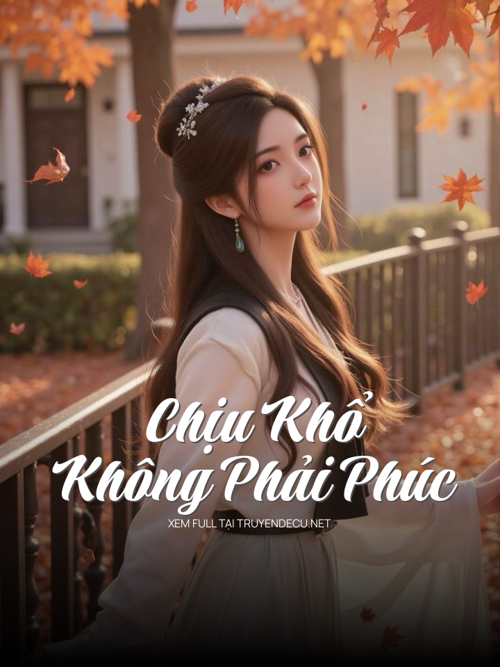 Chịu Khổ Không Phải Phúc