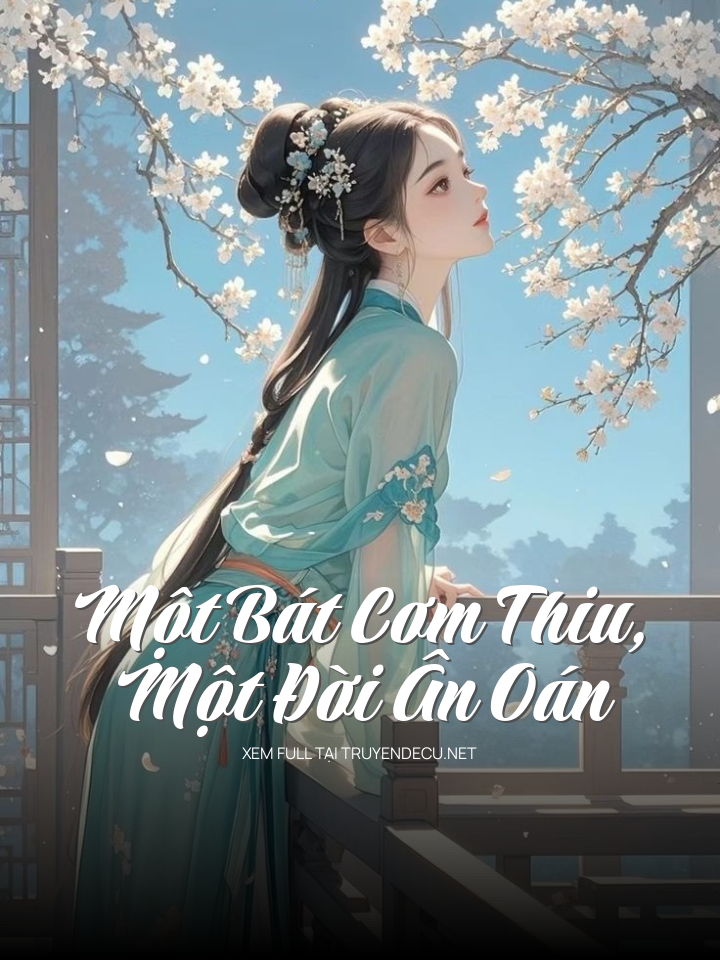 Một Bát Cơm Thiu, Một Đời Ân Oán