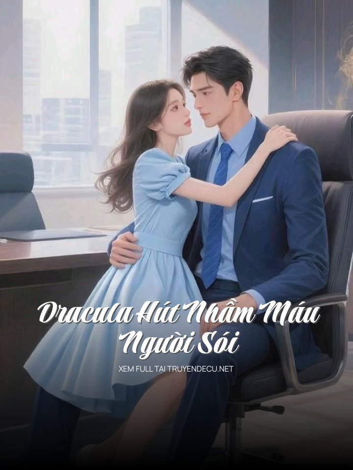 Dracula Hút Nhầm Máu Người Sói