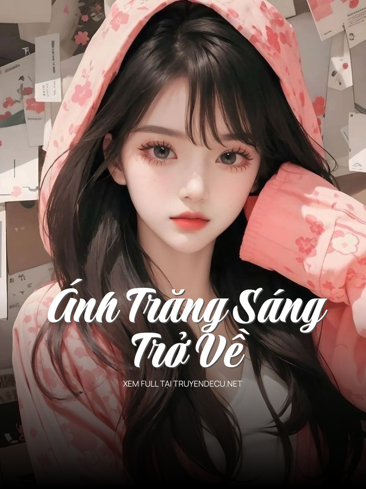 Ánh Trăng Sáng Trở Về