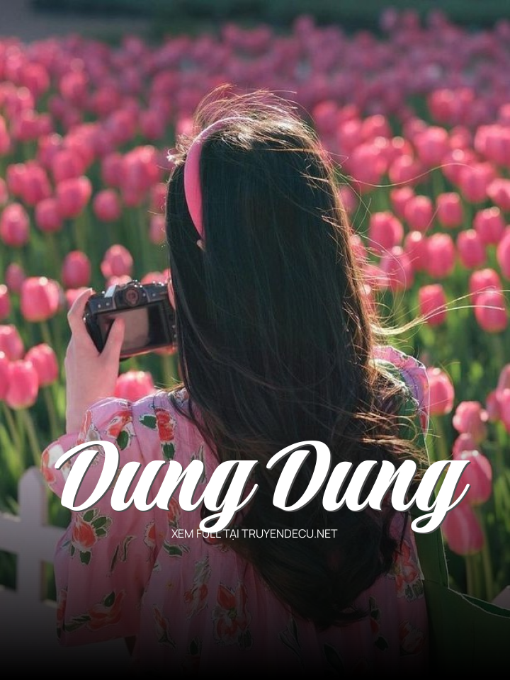 
                            Dung Dung