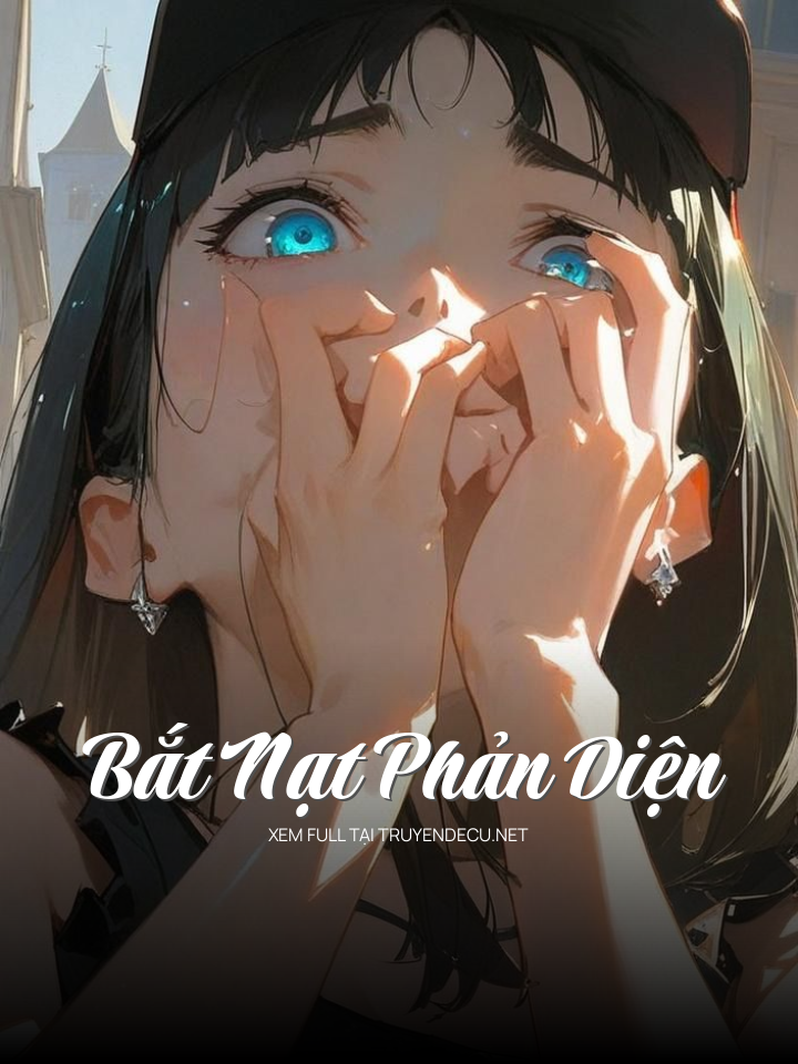 
                            Bắt Nạt Phản Diện