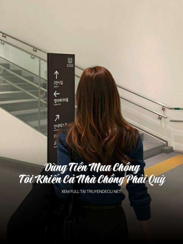 
                            Dùng Tiền Mua Chồng, Tôi Khiến Cả Nhà Chồng Phải Quỳ
