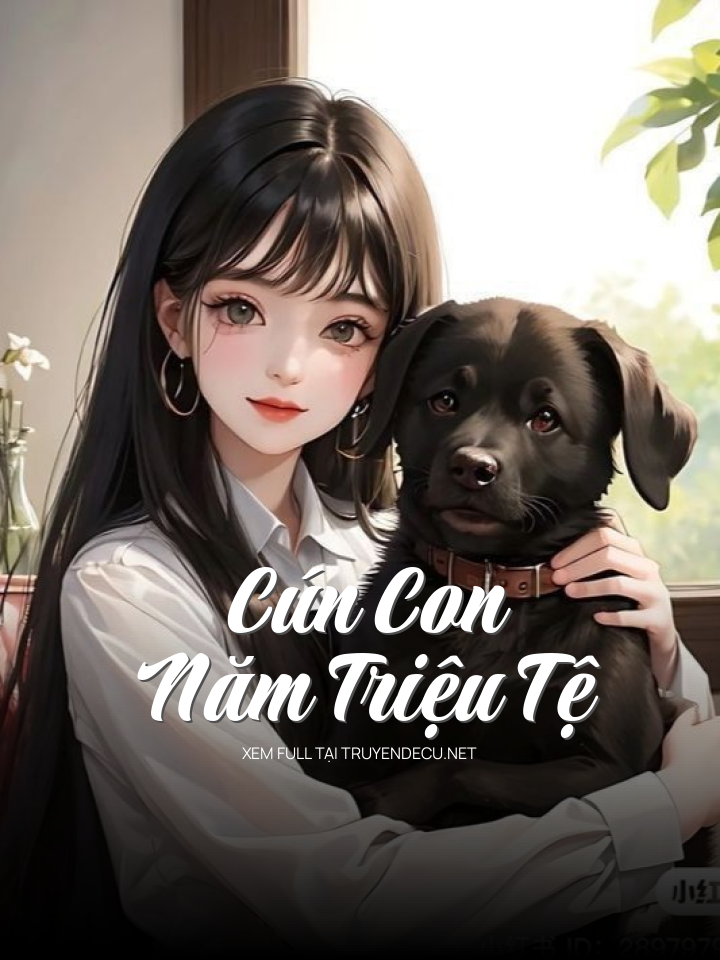 
                            Cún Con Năm Triệu Tệ