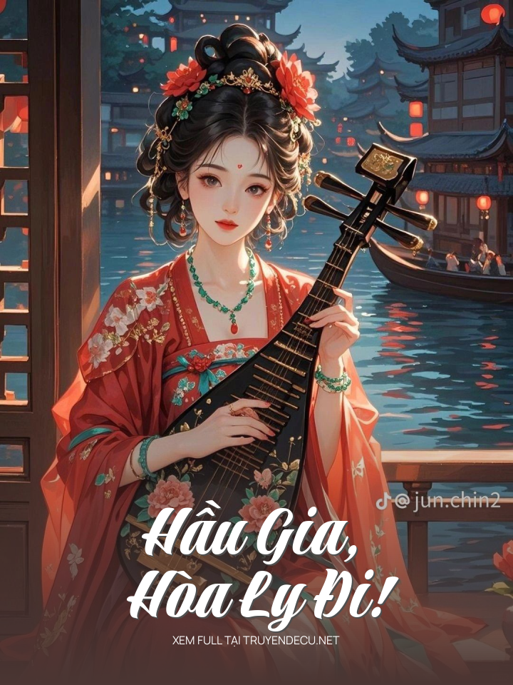 
                            Hầu Gia, Hòa Ly Đi!