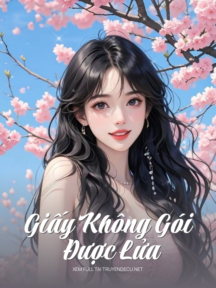 
                            Giấy Không Gói    Được Lửa
