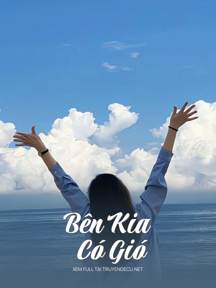 
                            Bên Kia Có Gió