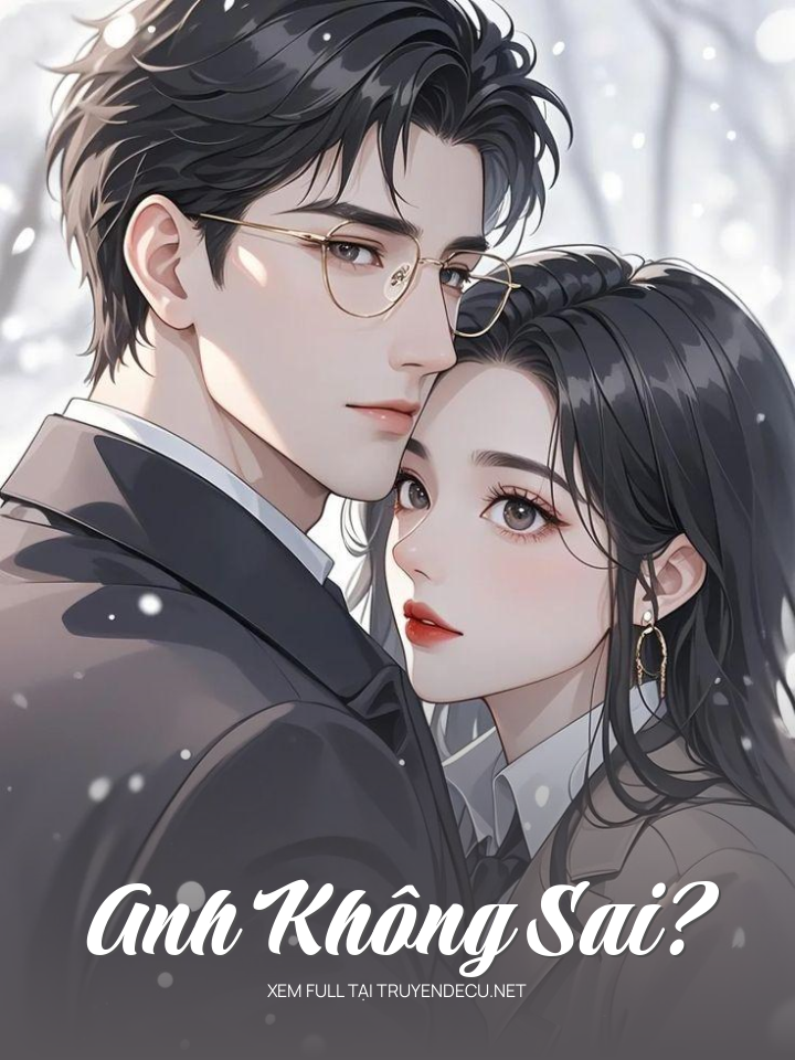 
                            Anh Không Sai?