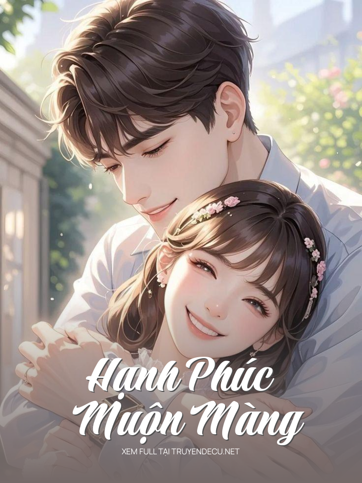 
                            Hạnh Phúc Muộn Màng